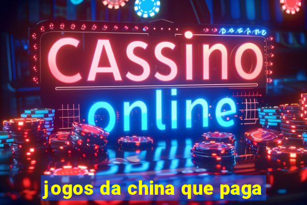 jogos da china que paga